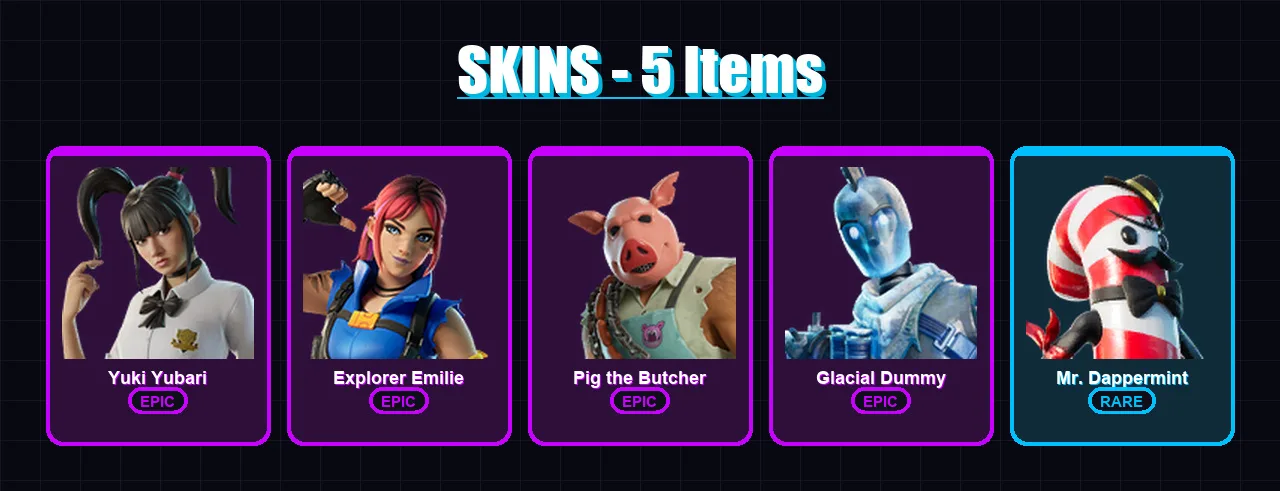 [PC/PSN] | Yuki Yubari | Explorer Emilie | Pig the Butcher | Glacial Dummy | Mr. Dappermint | 5 skin | 29 pickaxe | 14 emote | 23 glider | Lv214