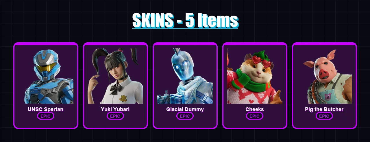 [PC/XBOX/PSN] | UNSC Spartan | Yuki Yubari | Glacial Dummy | Cheeks | Pig the Butcher | 5 skin | 43 pickaxe | 16 emote | 21 glider | Lv872