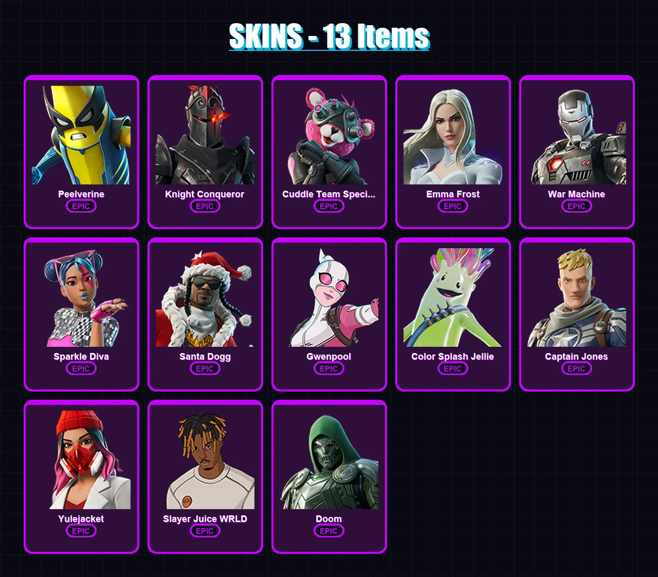 [PC/PSN] | Peelverine | Knight Conqueror | Cuddle Team Specialist | Emma Frost | War Machine | 13 skin | 35 pickaxe | 25 emote | 26 glider | Lv275