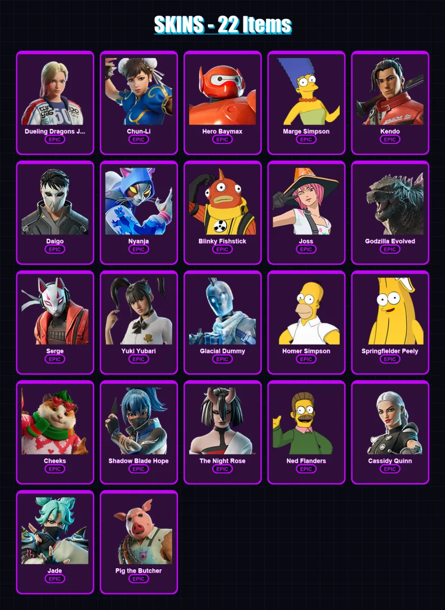 [PC/PSN] | Dueling Dragons Jackie | Chun-Li | Hero Baymax | Marge Simpson | Kendo | 22 skin | 50 pickaxe | 34 emote | 36 glider | Lv544