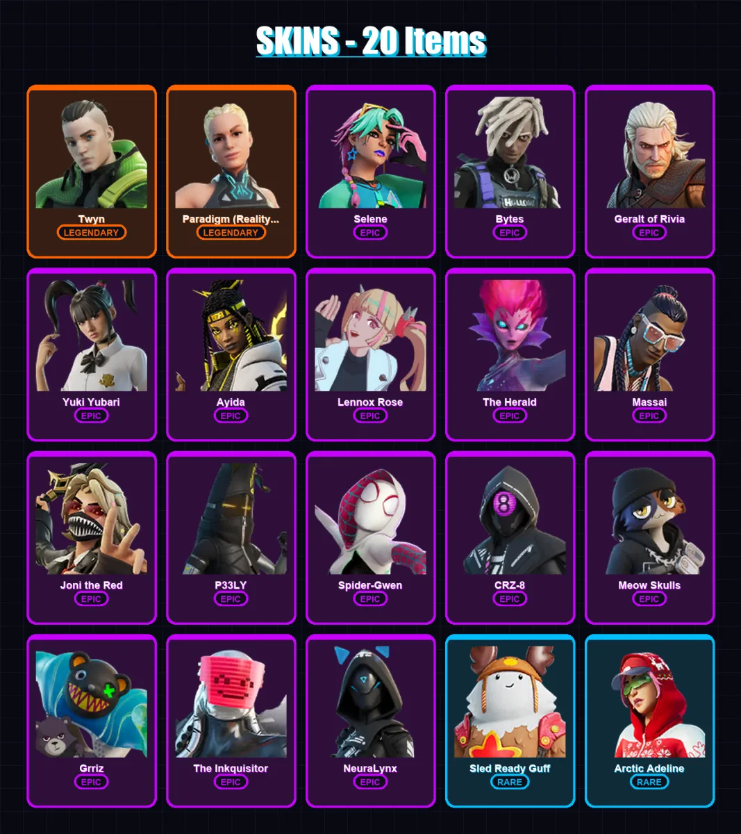 [PC/PSN] | Twyn | Paradigm (Reality-659) | Selene | Bytes | Geralt of Rivia | 20 skin | 25 pickaxe | 12 emote | 19 glider | Lv170