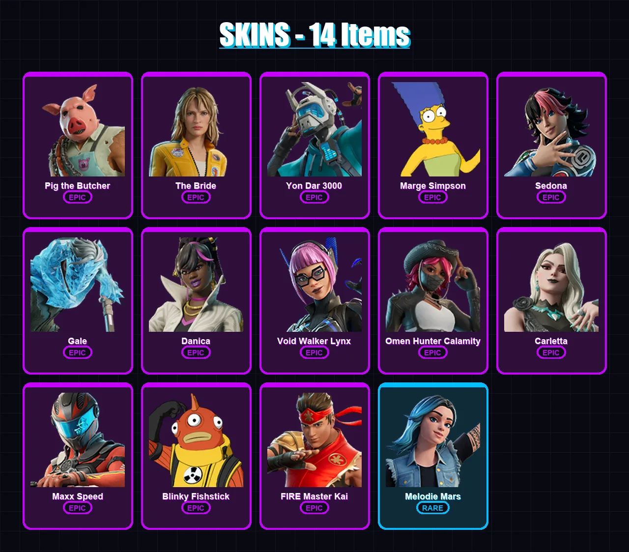 [PS4/PS5/XBOX/PC] | Pig the Butcher | The Bride | Yon Dar 3000 | Marge Simpson | Sedona | 14 skin | 19 pickaxe | 11 emote | 8 glider | Lv90