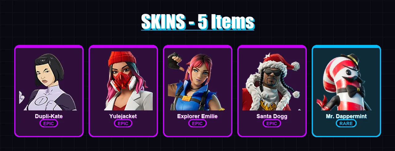 [PC/XBOX/PSN] | Dupli-Kate | Yulejacket | Explorer Emilie | Santa Dogg | Mr. Dappermint | 5 skin | 33 pickaxe | 11 emote | 17 glider | Lv215