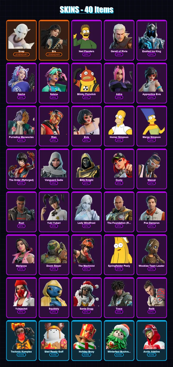 [PS4/PS5/XBOX/PC] | Snap | Era | Ned Flanders | Geralt of Rivia | Exalted Ice King | 40 skin | 95 pickaxe | 49 emote | 81 glider | Lv1179