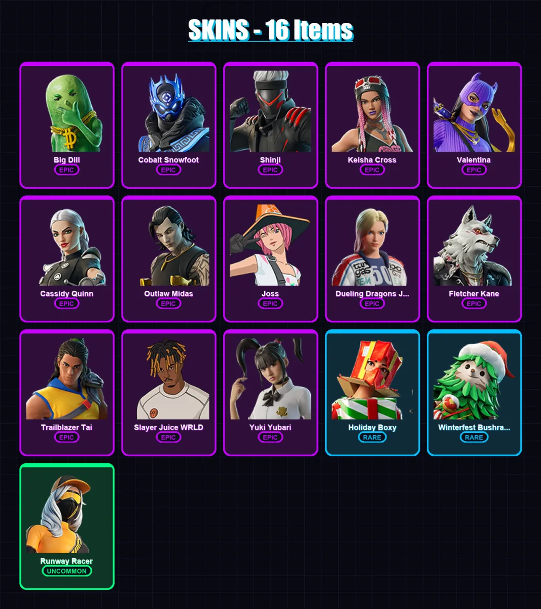 [PS4/PS5/XBOX/PC] | Big Dill | Cobalt Snowfoot | Shinji | Keisha Cross | Valentina | 16 skin | 51 pickaxe | 26 emote | 36 glider | Lv460