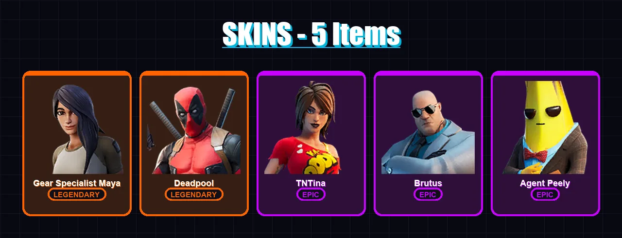 [PC/XBOX/PSN] | Gear Specialist Maya | Deadpool | TNTina | Brutus | Agent Peely | 5 skin | 3 pickaxe | 5 emote | 6 glider | Lv56