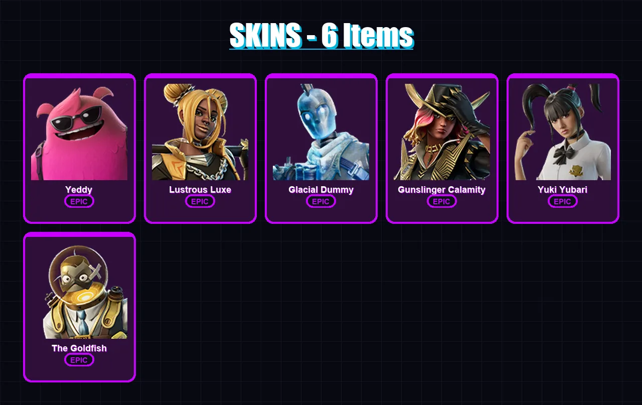 [PC/XBOX/PSN] | Yeddy | Lustrous Luxe | Glacial Dummy | Gunslinger Calamity | Yuki Yubari | 6 skin | 28 pickaxe | 11 emote | 16 glider | Lv274
