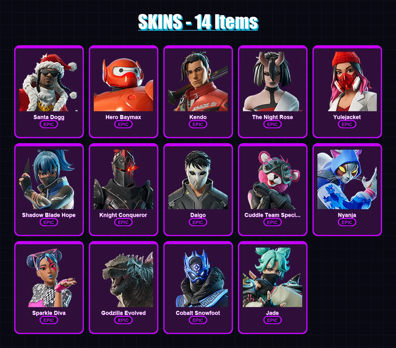 [PS4/PS5/XBOX/PC] | Santa Dogg | Hero Baymax | Kendo | The Night Rose | Yulejacket | 14 skin | 23 pickaxe | 17 emote | 16 glider | Lv166