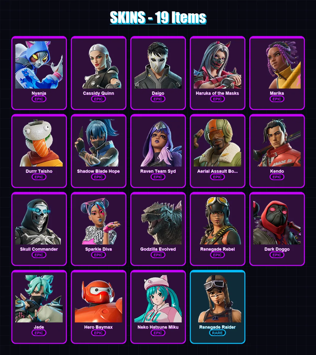 [PC/XBOX/PSN] | Nyanja | Cassidy Quinn | Daigo | Haruka of the Masks | Marika | 19 skin | 29 pickaxe | 18 emote | 14 glider | Lv121