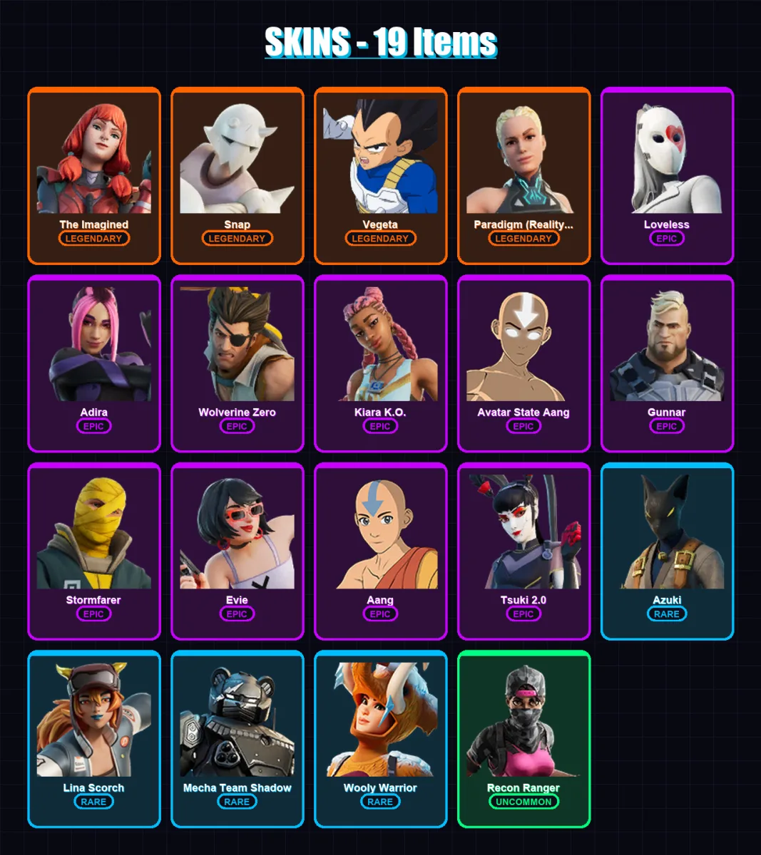[PS4/PS5/XBOX/PC] | The Imagined | Snap | Vegeta | Paradigm (Reality-659) | Loveless | 19 skin | 29 pickaxe | 20 emote | 27 glider | Lv415