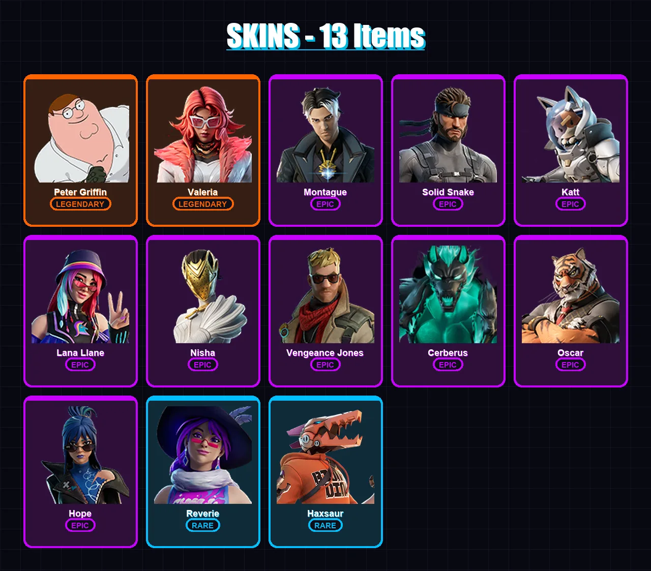 [PC/PSN] | Peter Griffin | Valeria | Montague | Solid Snake | Katt | 13 skin | 21 pickaxe | 15 emote | 20 glider | Lv226