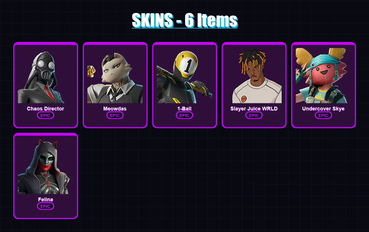 [PC/XBOX/PSN] | Chaos Director | Meowdas | 1-Ball | Slayer Juice WRLD | Undercover Skye | 6 skin | 32 pickaxe | 15 emote | 26 glider | Lv590