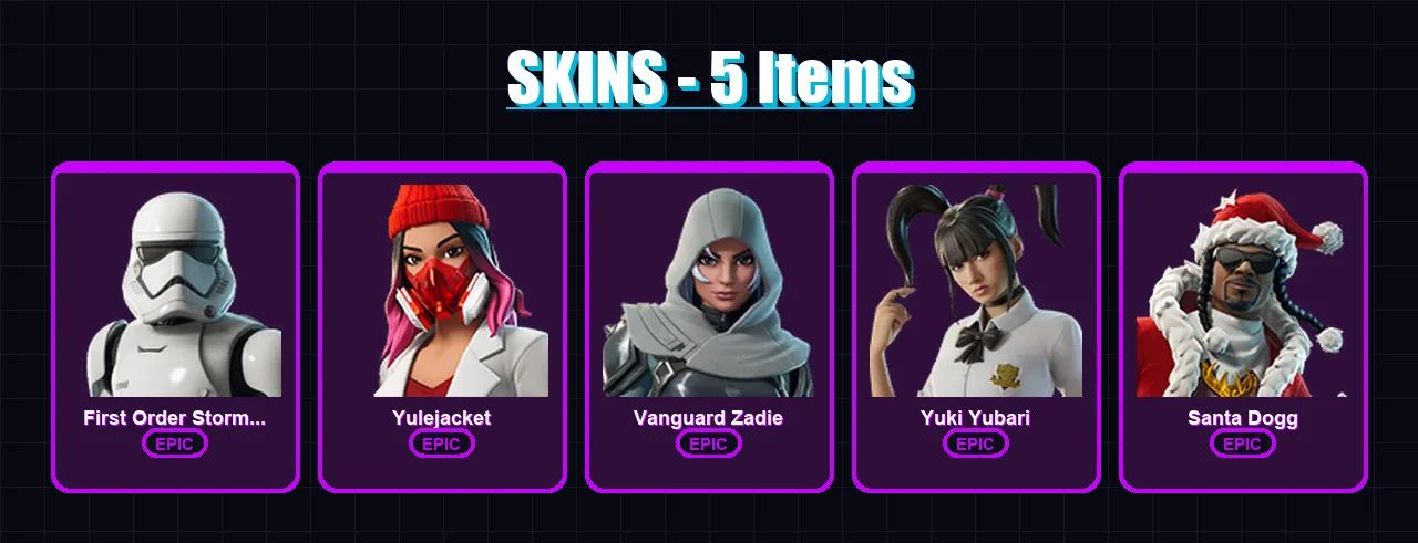 [PC/XBOX/PSN] | First Order Stormtrooper | Yulejacket | Vanguard Zadie | Yuki Yubari | Santa Dogg | 5 skin | 65 pickaxe | 29 emote | 42 glider | Lv5