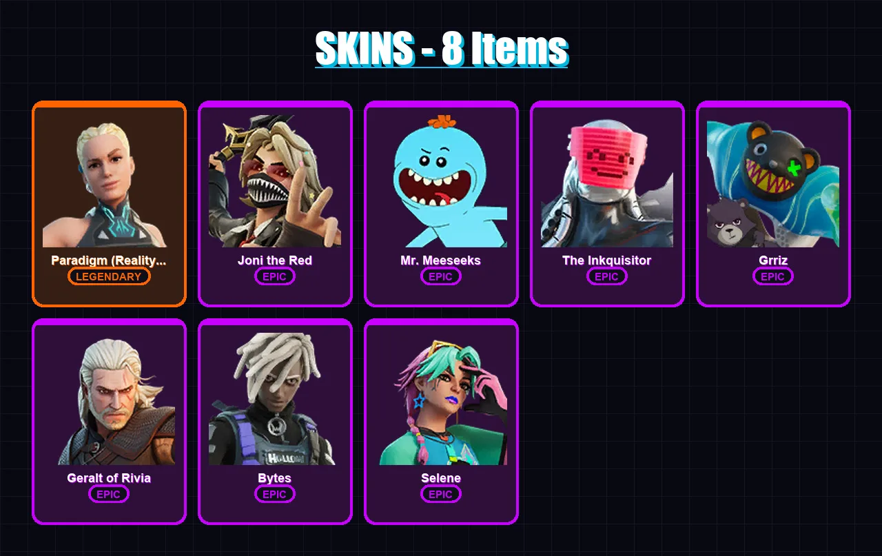 [PS4/PS5/XBOX/PC] | Paradigm (Reality-659) | Joni the Red | Mr. Meeseeks | The Inkquisitor | Grriz | 8 skin | 8 pickaxe | 3 emote | 5 glider | Lv44
