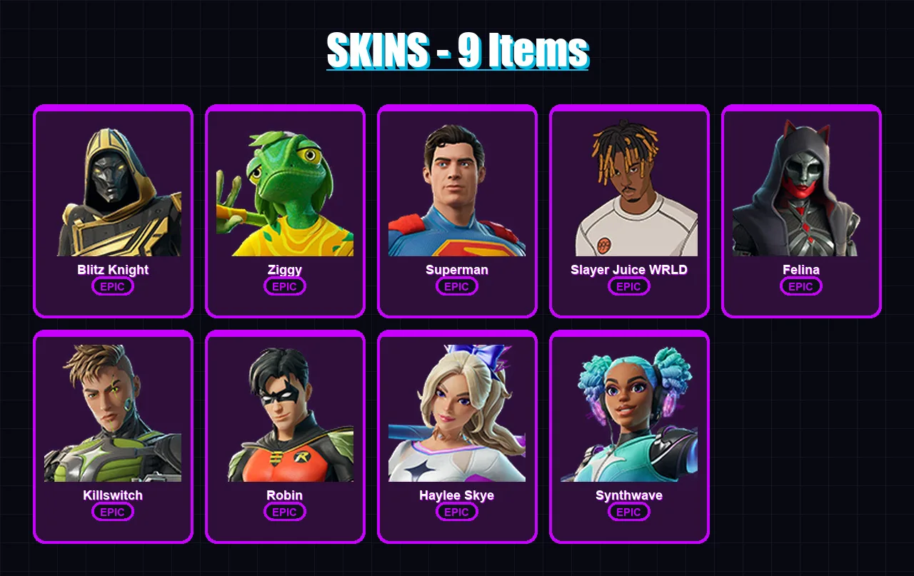 [PC/XBOX/PSN] | Blitz Knight | Ziggy | Superman | Slayer Juice WRLD | Felina | 9 skin | 44 pickaxe | 19 emote | 26 glider | Lv299