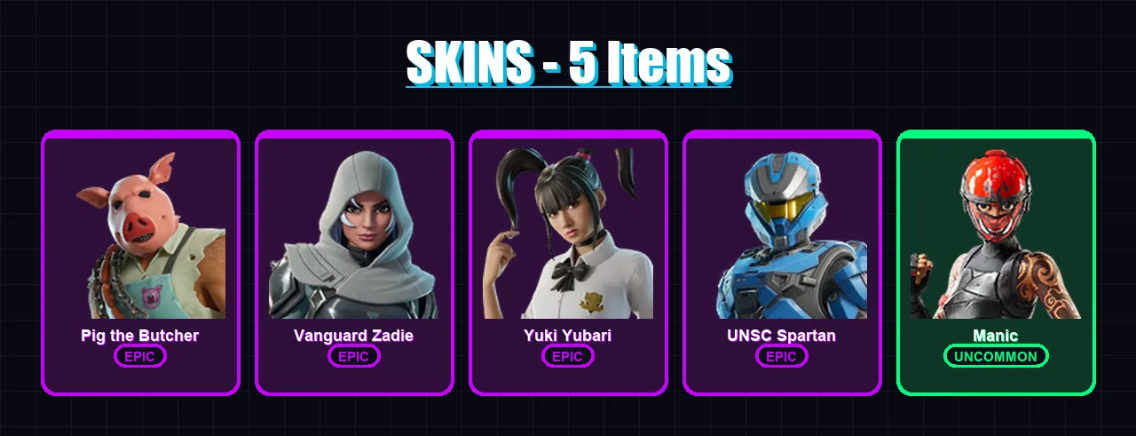 [PC/PSN] | Pig the Butcher | Vanguard Zadie | Yuki Yubari | UNSC Spartan | Manic | 5 skin | 58 pickaxe | 22 emote | 36 glider | Lv483
