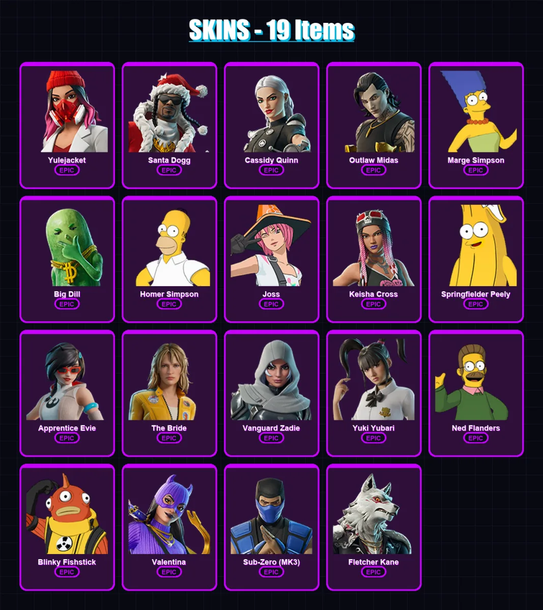 [PS4/PS5/XBOX/PC] | Yulejacket | Santa Dogg | Cassidy Quinn | Outlaw Midas | Marge Simpson | 19 skin | 55 pickaxe | 35 emote | 40 glider | Lv601