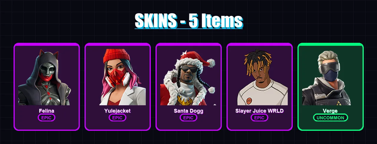 [PC/XBOX/PSN] | Felina | Yulejacket | Santa Dogg | Slayer Juice WRLD | Verge | 5 skin | 30 pickaxe | 15 emote | 23 glider | Lv323