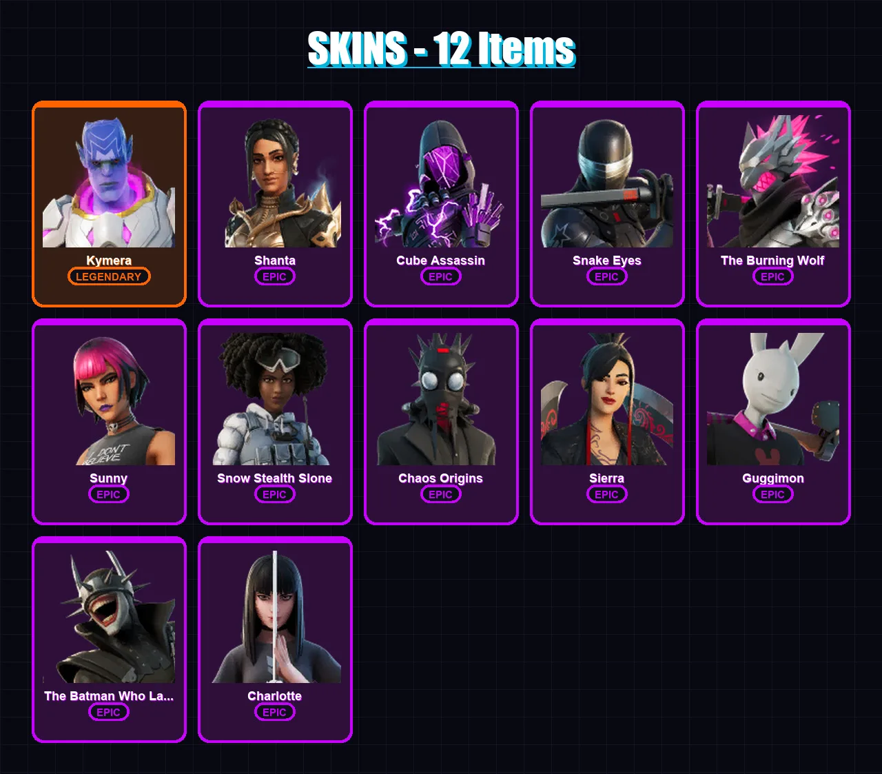 [PC/XBOX/PSN] | Kymera | Shanta | Cube Assassin | Snake Eyes | The Burning Wolf | 12 skin | 12 pickaxe | 4 emote | 7 glider | Lv37