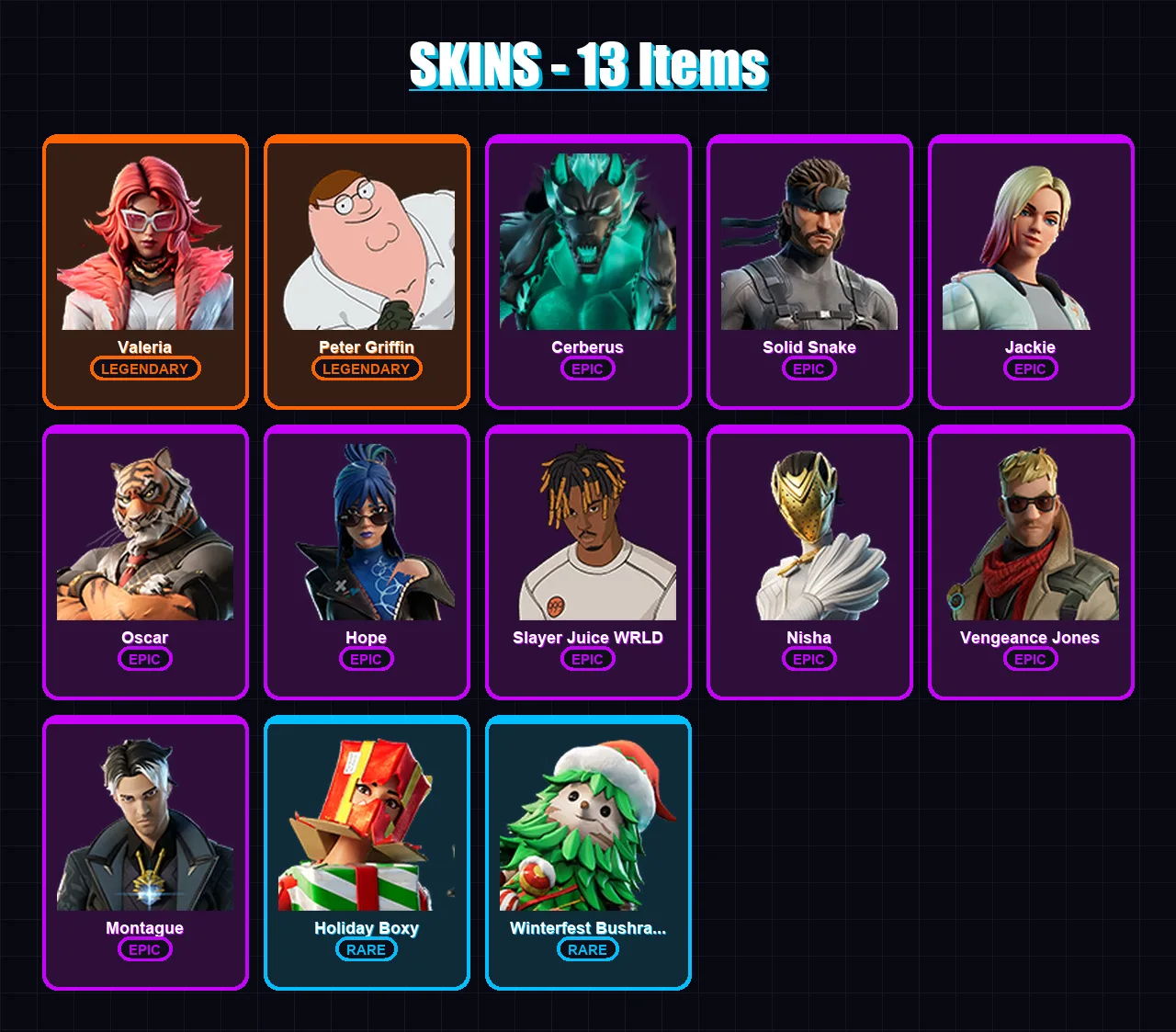 [PS4/PS5/XBOX/PC] | Valeria | Peter Griffin | Cerberus | Solid Snake | Jackie | 13 skin | 32 pickaxe | 17 emote | 27 glider | Lv407
