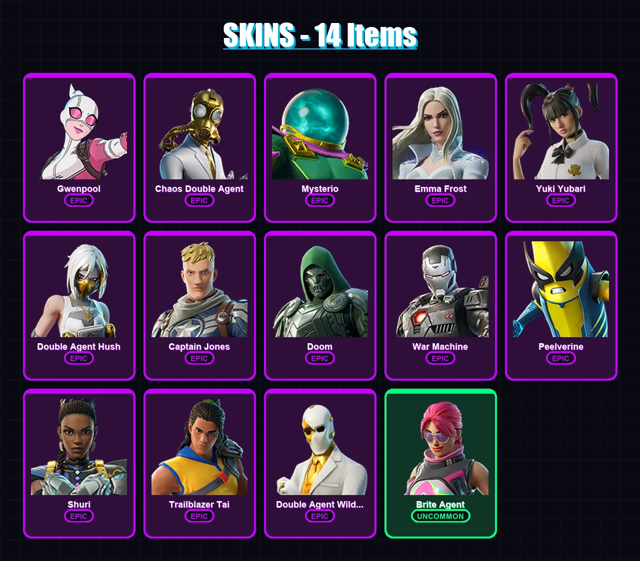 [PC/PSN] | Gwenpool | Chaos Double Agent | Mysterio | Emma Frost | Yuki Yubari | 14 skin | 45 pickaxe | 21 emote | 28 glider | Lv313