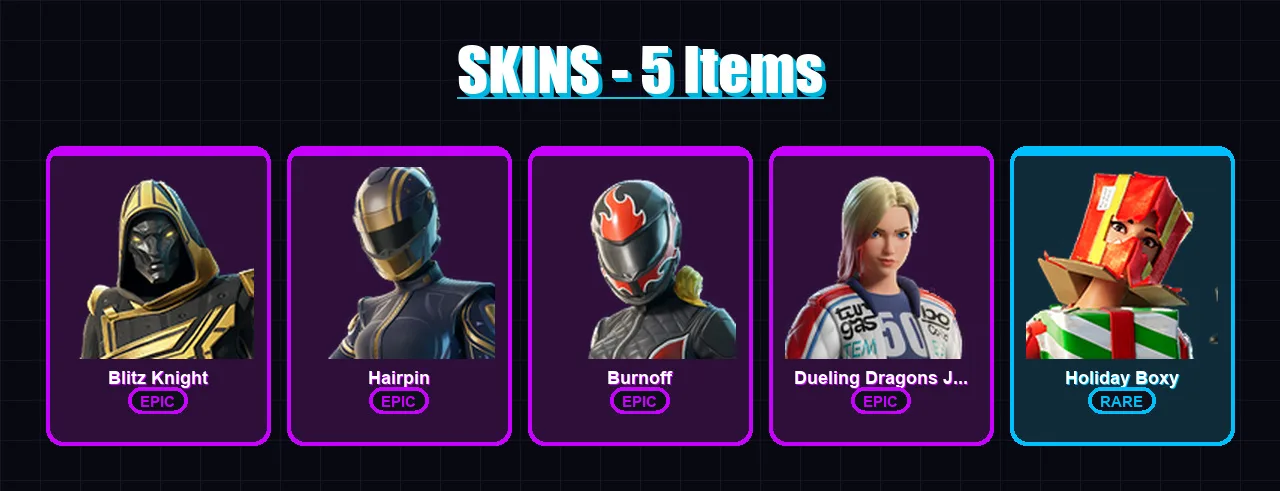 [PC/XBOX/PSN] | Blitz Knight | Hairpin | Burnoff | Dueling Dragons Jackie | Holiday Boxy | 5 skin | 27 pickaxe | 9 emote | 22 glider | Lv215