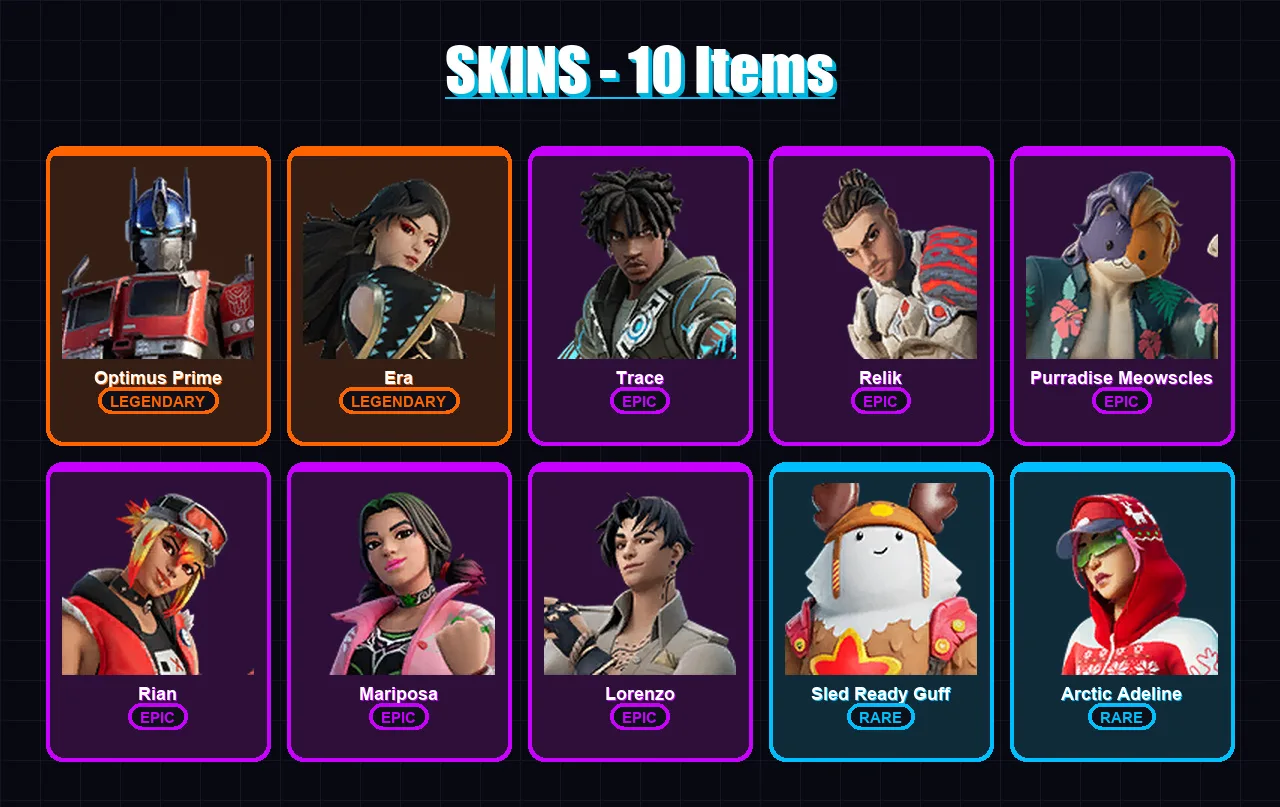 [PC/XBOX/PSN] | Optimus Prime | Era | Trace | Relik | Purradise Meowscles | 10 skin | 17 pickaxe | 13 emote | 23 glider | Lv322