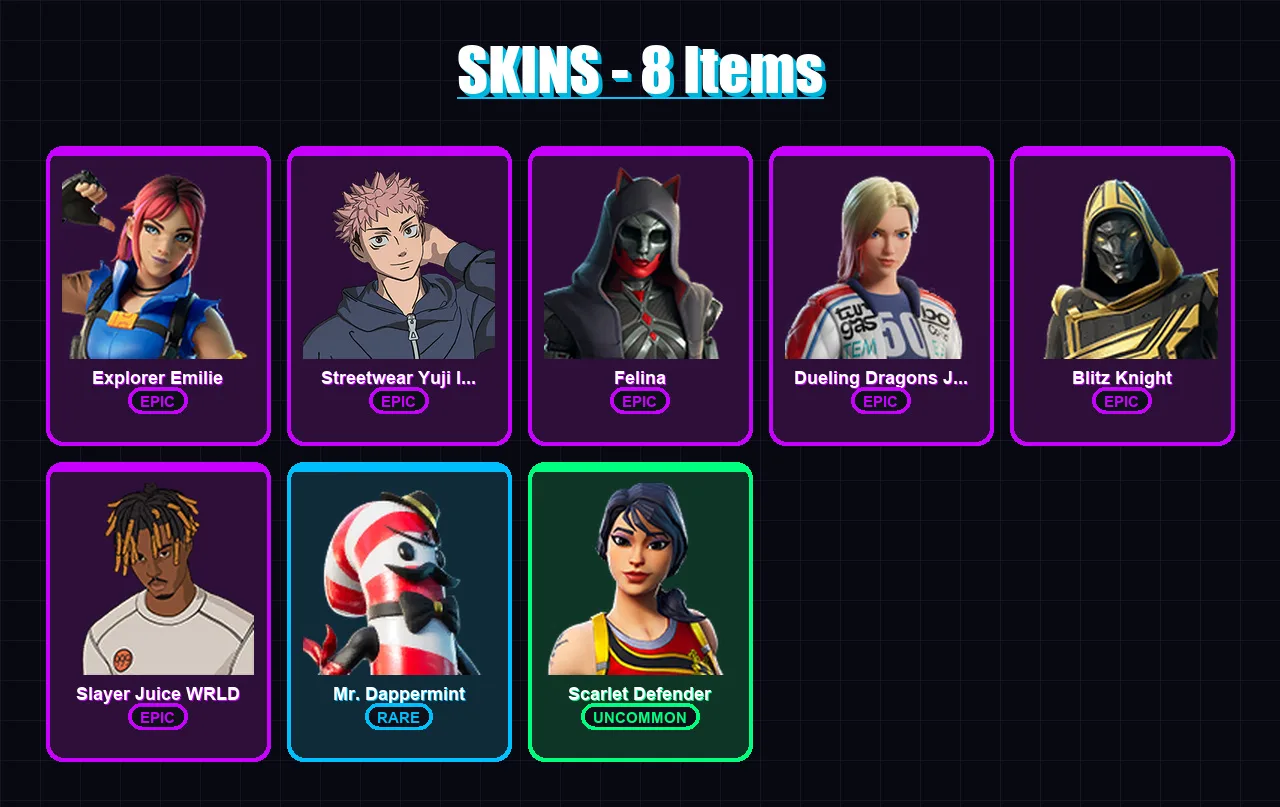 [PC] | Explorer Emilie | Streetwear Yuji Itadori | Felina | Dueling Dragons Jackie | Blitz Knight | 8 skin | 44 pickaxe | 16 emote | 25 glider | Lv4