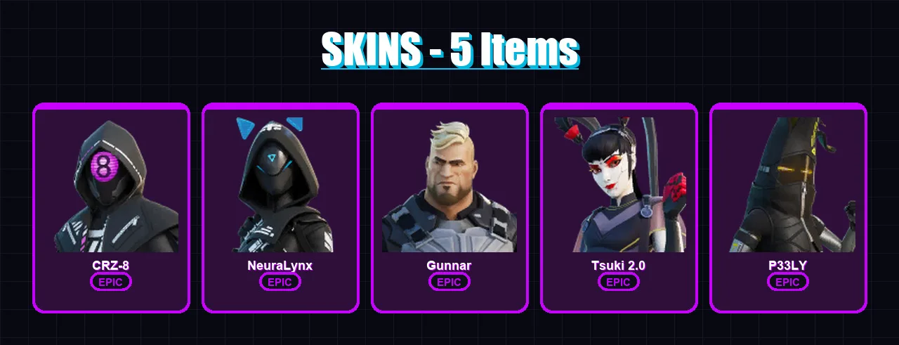 [PC/XBOX/PSN] | CRZ-8 | NeuraLynx | Gunnar | Tsuki 2.0 | P33LY | 5 skin | 11 pickaxe | 4 emote | 9 glider | Lv74