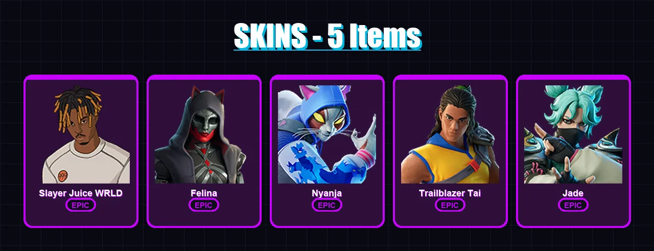 [PC/PSN] | Slayer Juice WRLD | Felina | Nyanja | Trailblazer Tai | Jade | 5 skin | 23 pickaxe | 11 emote | 14 glider | Lv340