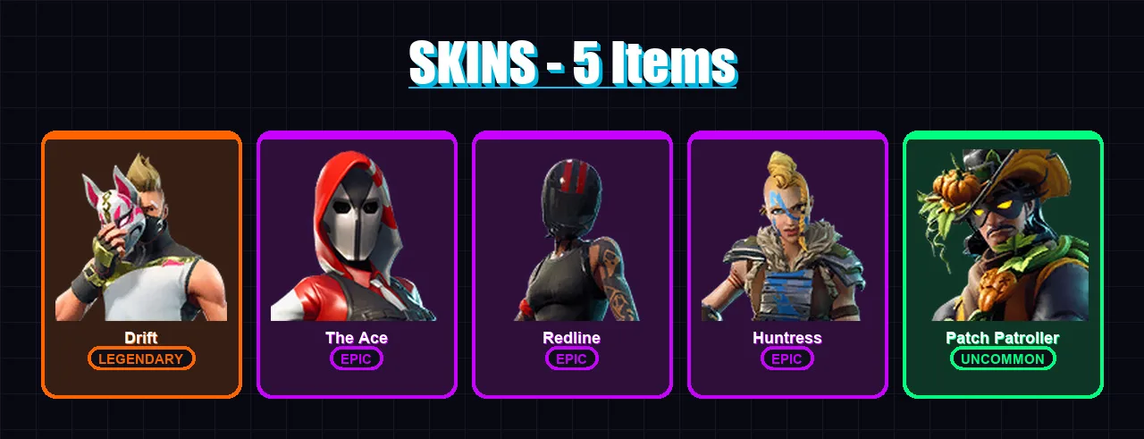 [PS4/PS5/XBOX/PC] | Drift | The Ace | Redline | Huntress | Patch Patroller | 5 skin | 4 pickaxe | 4 emote | 3 glider | Lv46