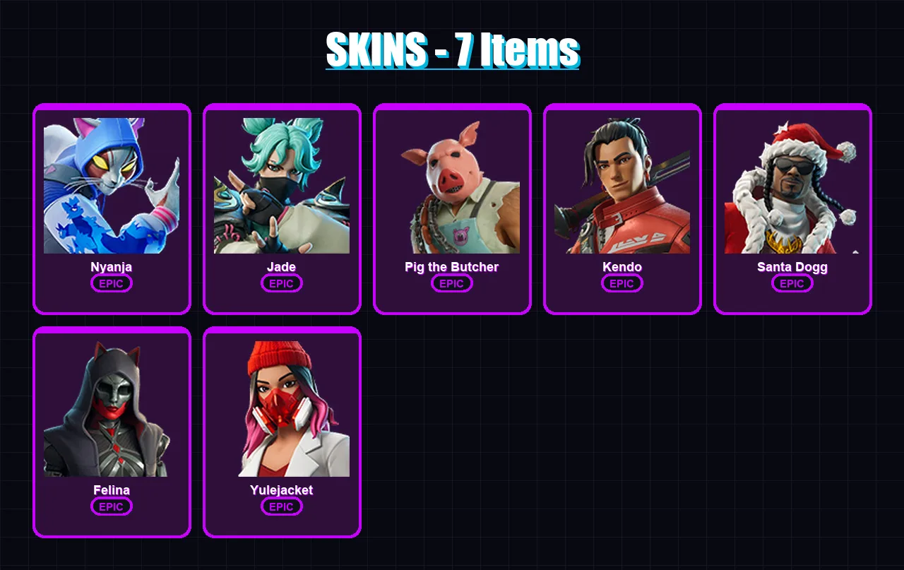 [PC/PSN] | Nyanja | Jade | Pig the Butcher | Kendo | Santa Dogg | 7 skin | 27 pickaxe | 11 emote | 19 glider | Lv152