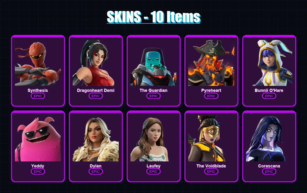[PC/XBOX/PSN] | Synthesis | Dragonheart Demi | The Guardian | Pyreheart | Bunnii O'Hare | 10 skin | 13 pickaxe | 8 emote | 10 glider | Lv32