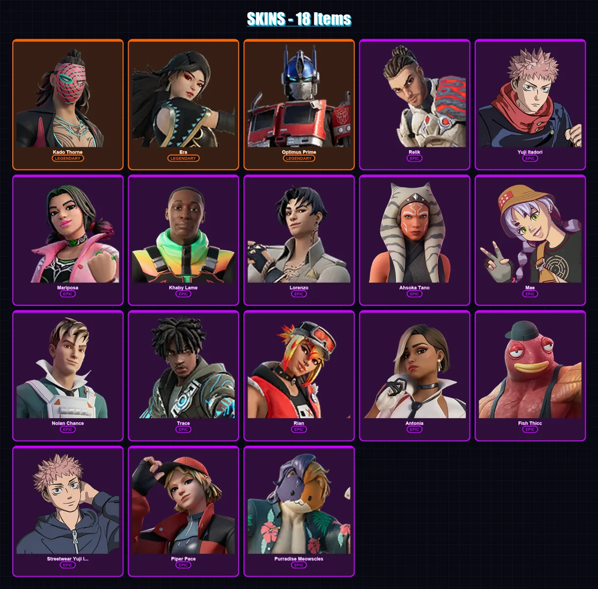 [PC/XBOX/PSN] | Kado Thorne | Era | Optimus Prime | Relik | Yuji Itadori | 18 skin | 20 pickaxe | 19 emote | 18 glider | Lv229