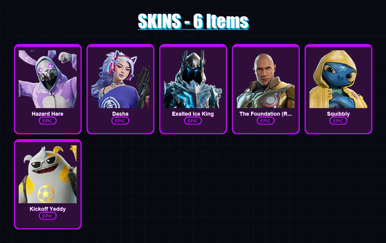 [PC/PSN] | Hazard Hare | Dasha | Exalted Ice King | The Foundation (Reforged) | Squibbly | 6 skin | 15 pickaxe | 7 emote | 15 glider | Lv99