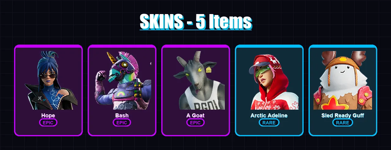 [PS4/PS5/XBOX/PC] | Hope | Bash | A Goat | Arctic Adeline | Sled Ready Guff | 5 skin | 23 pickaxe | 16 emote | 24 glider | Lv548