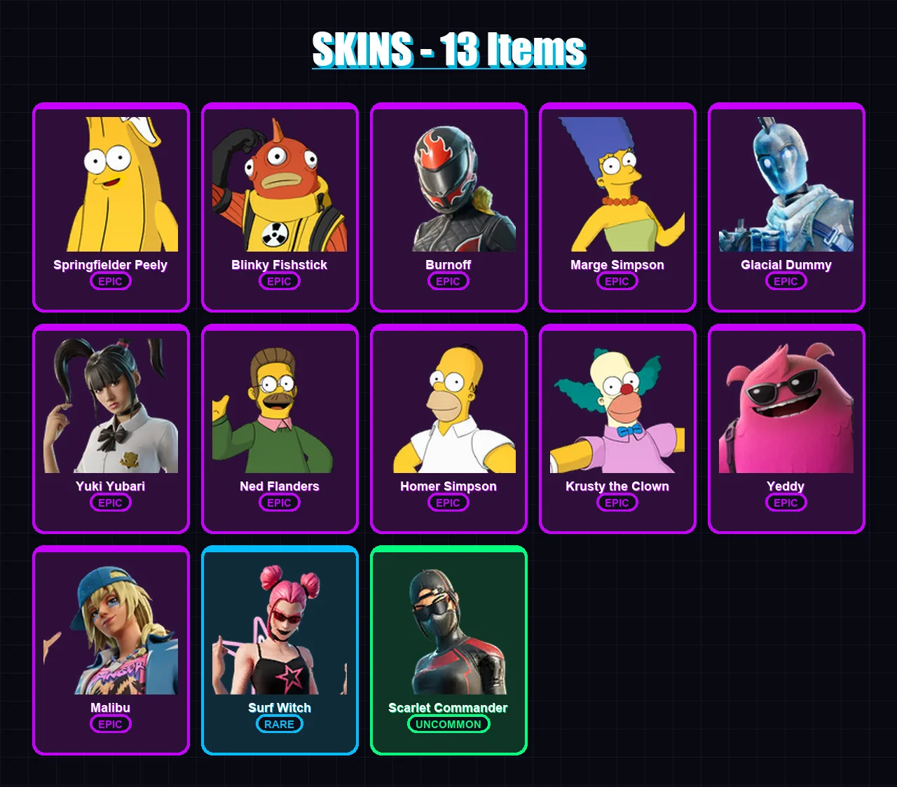 [PC/XBOX/PSN] | Springfielder Peely | Blinky Fishstick | Burnoff | Marge Simpson | Glacial Dummy | 13 skin | 34 pickaxe | 15 emote | 20 glider | Lv1