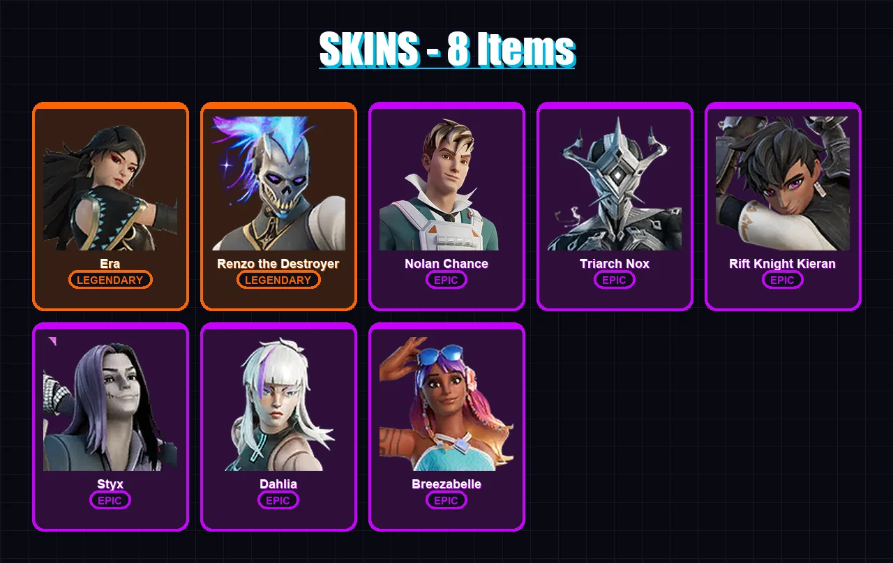 [PC/PSN] | Era | Renzo the Destroyer | Nolan Chance | Triarch Nox | Rift Knight Kieran | 8 skin | 21 pickaxe | 6 emote | 10 glider | Lv88