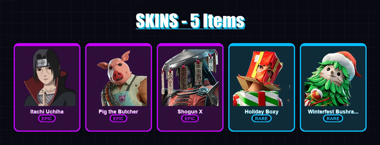 [PC/XBOX/PSN] | Itachi Uchiha | Pig the Butcher | Shogun X | Holiday Boxy | Winterfest Bushranger | 5 skin | 37 pickaxe | 19 emote | 27 glider | Lv2