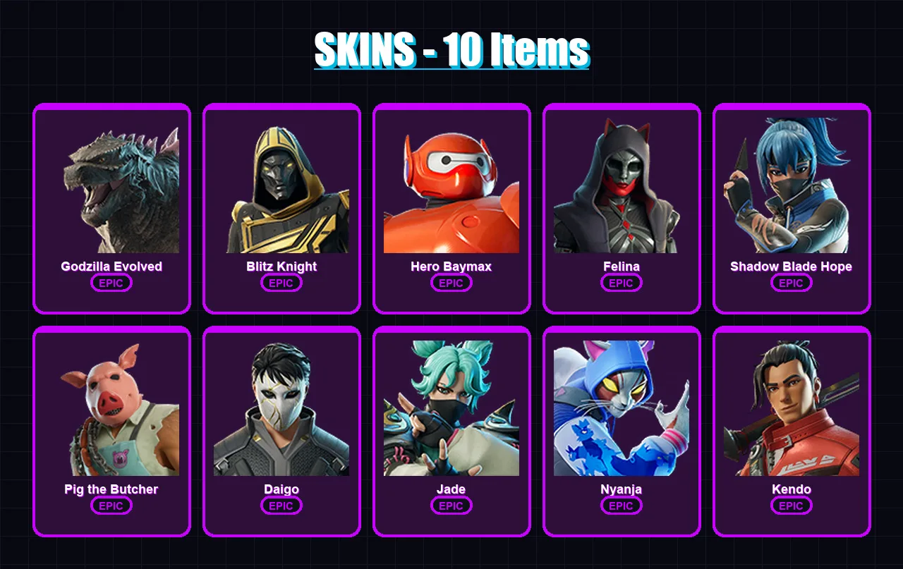 [PC] | Godzilla Evolved | Blitz Knight | Hero Baymax | Felina | Shadow Blade Hope | 10 skin | 70 pickaxe | 41 emote | 57 glider | Lv868