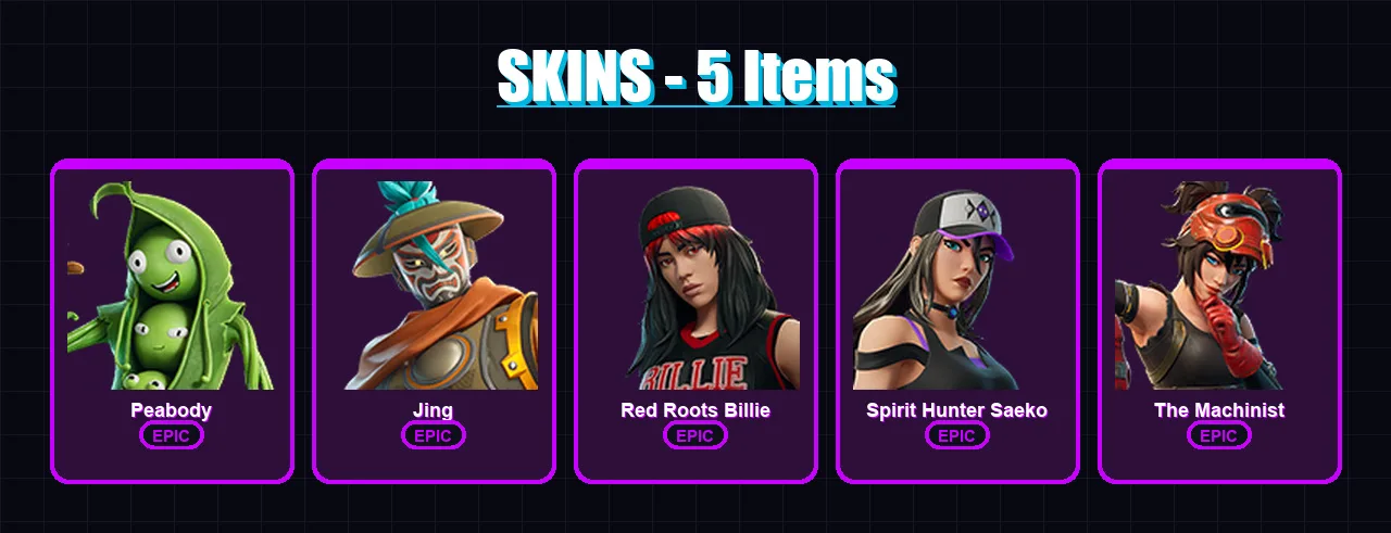 [PC/XBOX/PSN] | Peabody | Jing | Red Roots Billie | Spirit Hunter Saeko | The Machinist | 5 skin | 8 pickaxe | 5 emote | 6 glider | Lv42