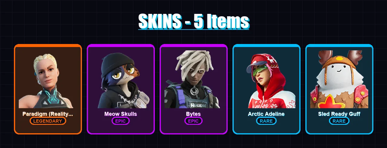 [PC/XBOX/PSN] | Paradigm (Reality-659) | Meow Skulls | Bytes | Arctic Adeline | Sled Ready Guff | 5 skin | 21 pickaxe | 14 emote | 29 glider | Lv405