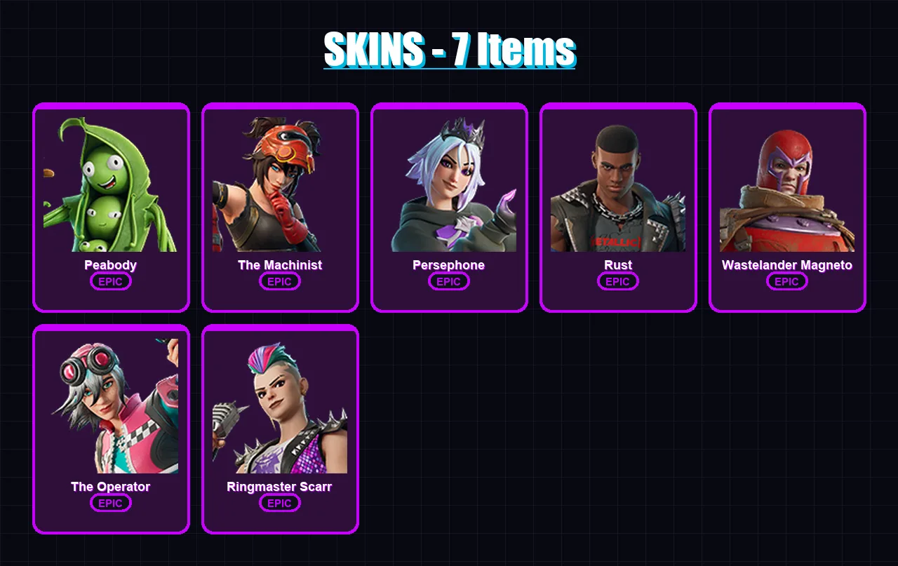[PC/XBOX/PSN] | Peabody | The Machinist | Persephone | Rust | Wastelander Magneto | 7 skin | 16 pickaxe | 7 emote | 15 glider | Lv110