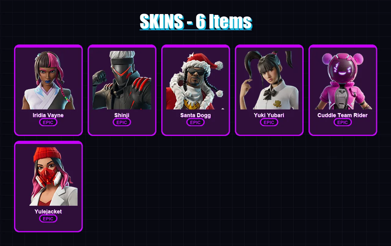 [PS4/PS5/XBOX/PC] | Iridia Vayne | Shinji | Santa Dogg | Yuki Yubari | Cuddle Team Rider | 6 skin | 28 pickaxe | 9 emote | 16 glider | Lv214