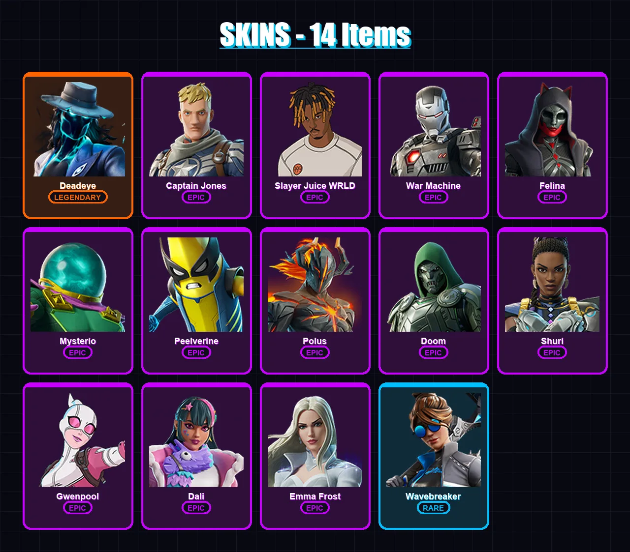 [PC/XBOX/PSN] | Deadeye | Captain Jones | Slayer Juice WRLD | War Machine | Felina | 14 skin | 33 pickaxe | 23 emote | 21 glider | Lv285