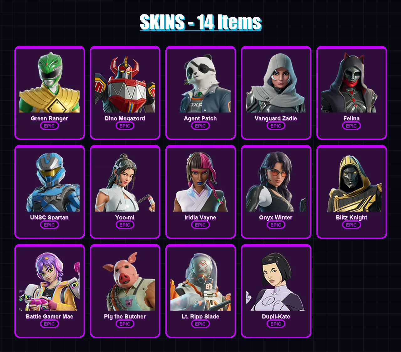 [PC/XBOX/PSN] | Green Ranger | Dino Megazord | Agent Patch | Vanguard Zadie | Felina | 14 skin | 61 pickaxe | 29 emote | 34 glider | Lv878
