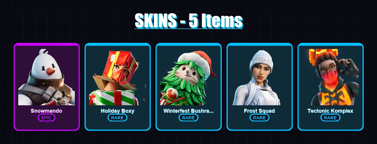 [PC/XBOX] | Snowmando | Holiday Boxy | Winterfest Bushranger | Frost Squad | Tectonic Komplex | 5 skin | 17 pickaxe | 21 emote | 21 glider | Lv425