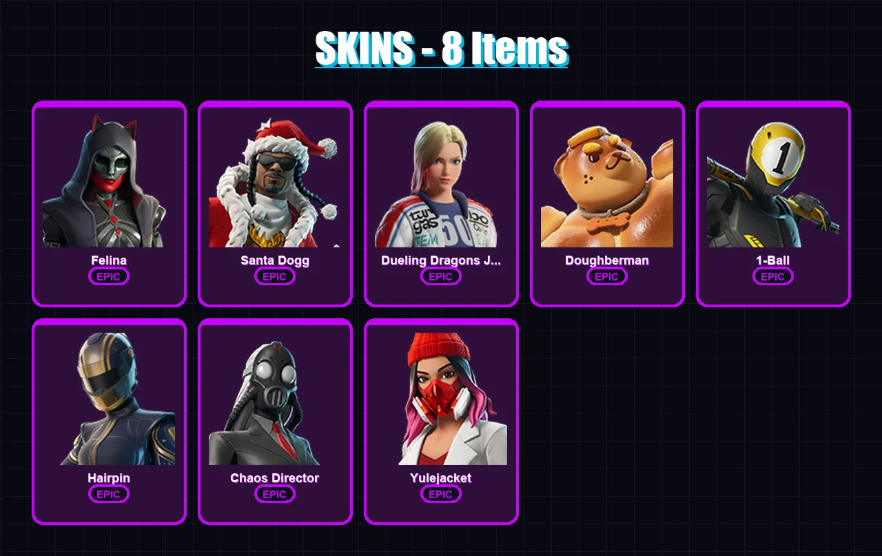 [PC/XBOX/PSN] | Felina | Santa Dogg | Dueling Dragons Jackie | Doughberman | 1-Ball | 8 skin | 24 pickaxe | 10 emote | 21 glider | Lv191