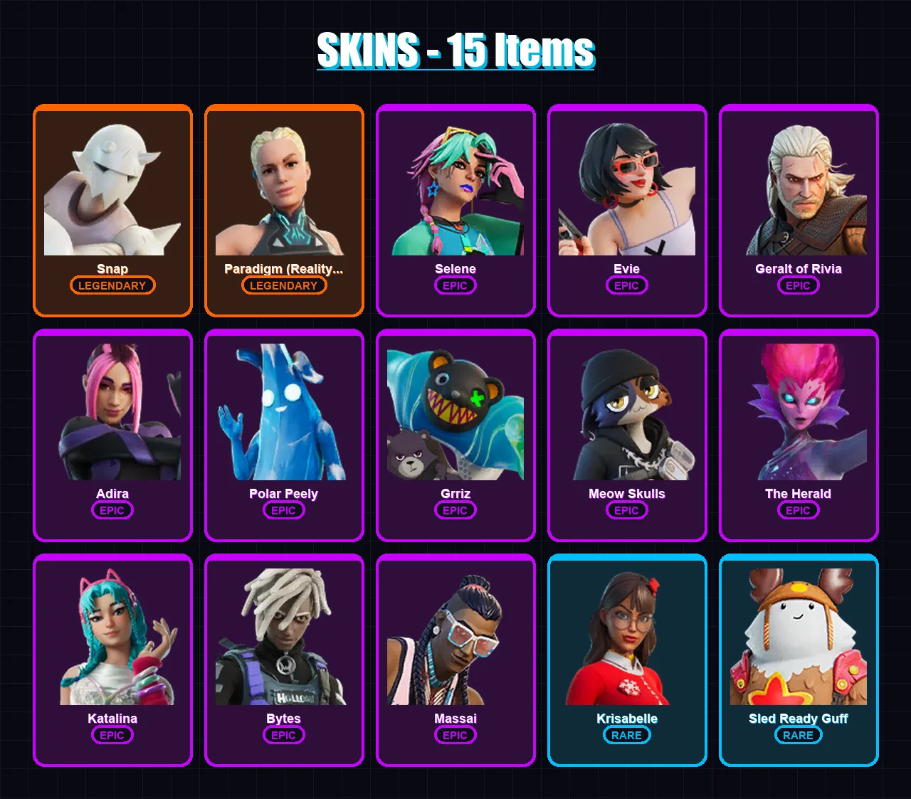 [PC/XBOX/PSN] | Snap | Paradigm (Reality-659) | Selene | Evie | Geralt of Rivia | 15 skin | 28 pickaxe | 23 emote | 30 glider | Lv447