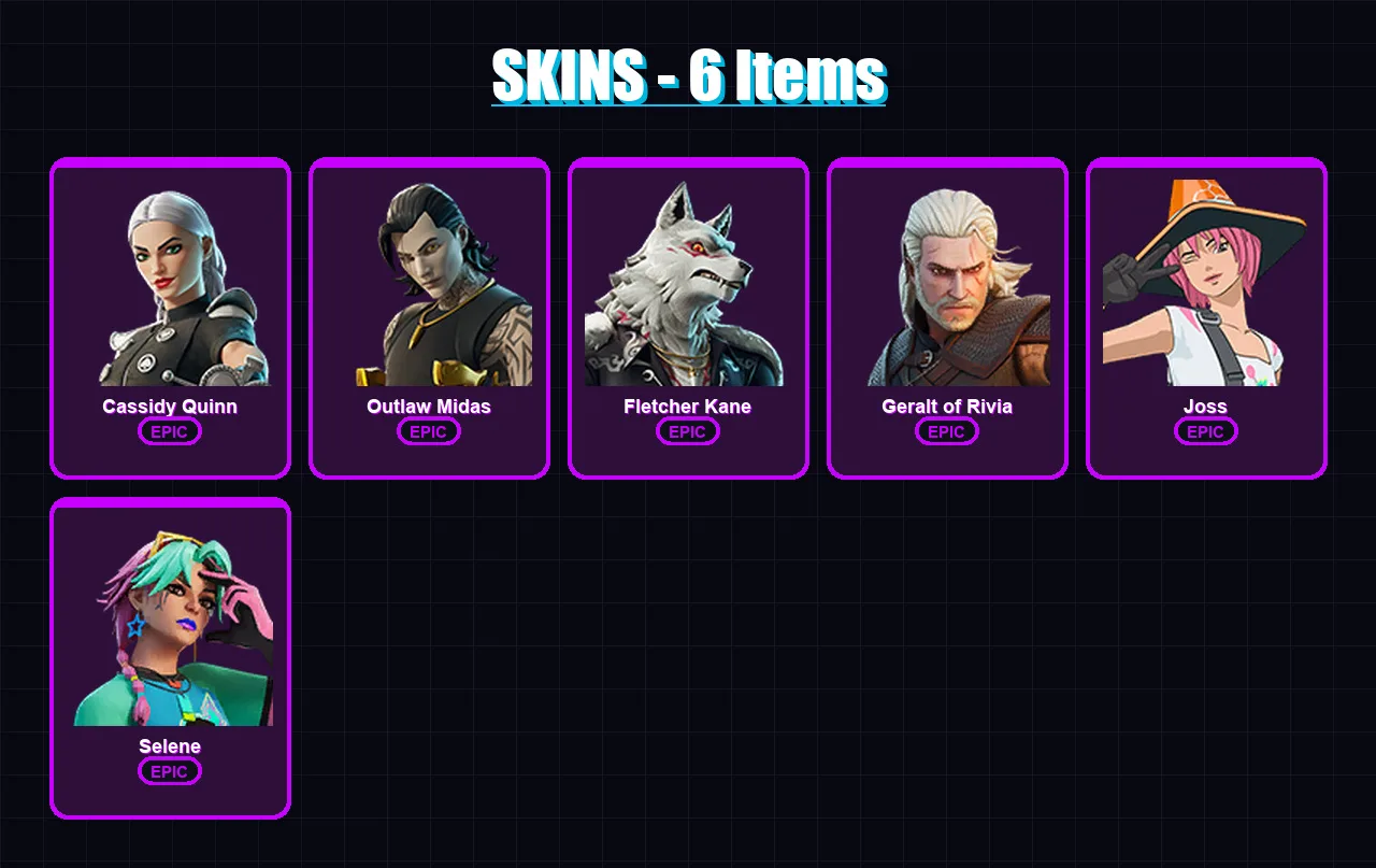 [PC/XBOX/PSN] | Cassidy Quinn | Outlaw Midas | Fletcher Kane | Geralt of Rivia | Joss | 6 skin | 22 pickaxe | 21 emote | 26 glider | Lv292